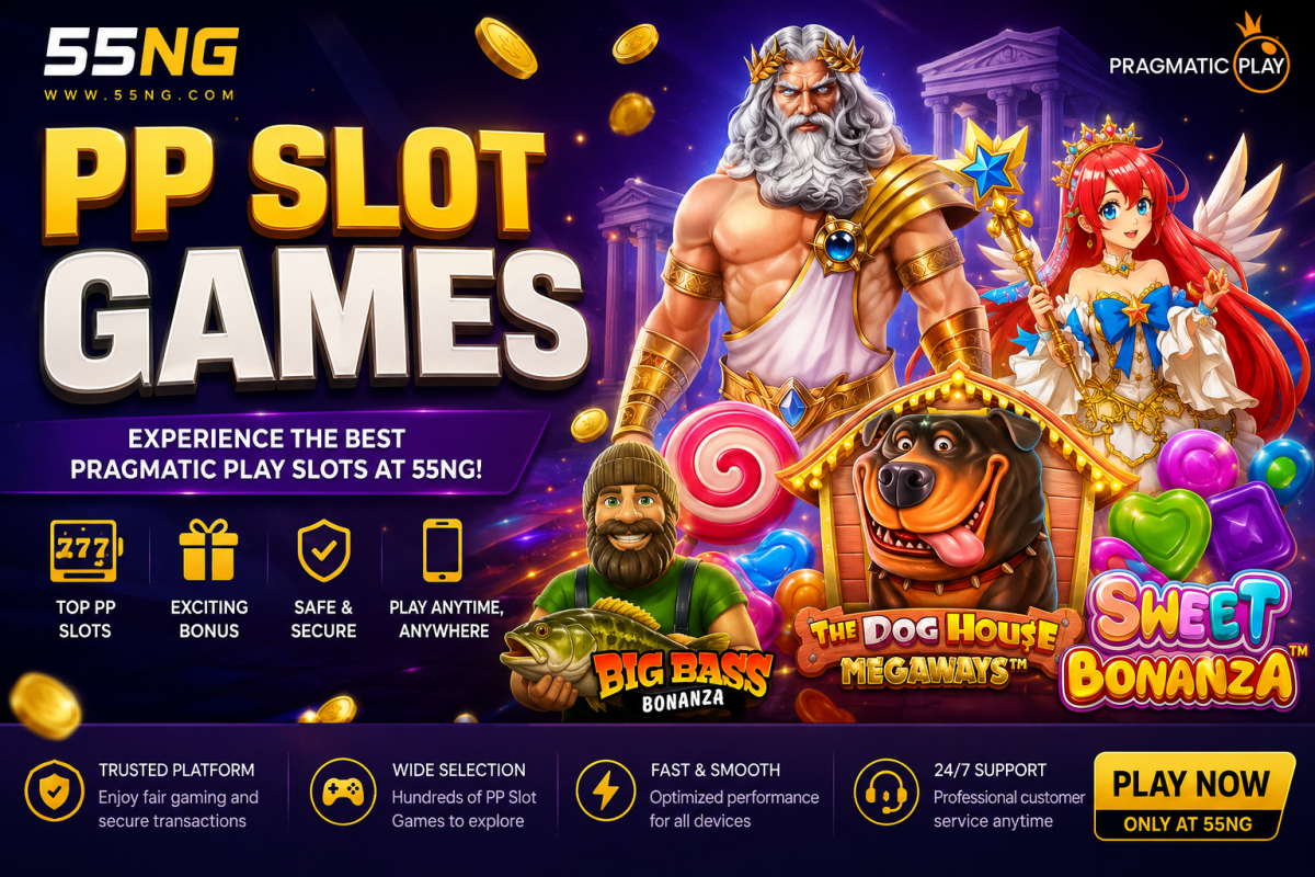 PP Slot Games – Complete Guide to Pragmatic Play Slots at 55NG